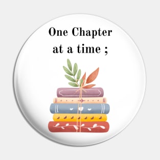 "One Chapter At A Time" Mental Health Awareness T-Shirt - Book Lover Gift Pin