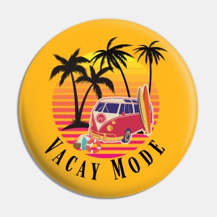 vacay mode Pin