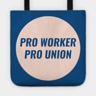 Pro Worker Pro Union Tote