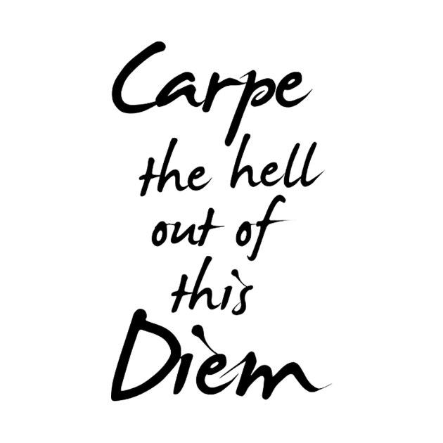 carpe diem parody by ysmnlettering