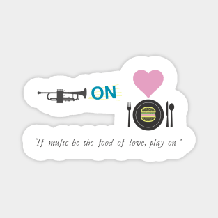 Literal Shakespeare#6 Twelfth Night If Music Be the Food of Love Magnet