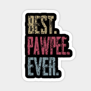 Vintage Best Pawpee Ever Retro Funny Quotes Happy Fathers Day Magnet