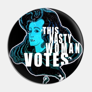 This Nasty Women Votes Retro Vintage Pin