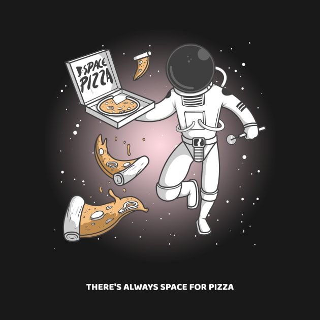 There's always space for pizza - Space Lover, Astronaut by SpaceMonkeyLover