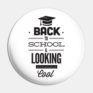 Back to School and Looking Cool Funny Student Teacher Pin