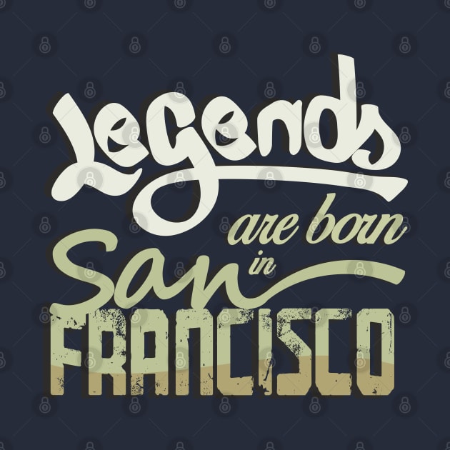 Legends are born in San Francisco by ArteriaMix