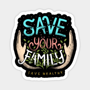 save your family Magnet