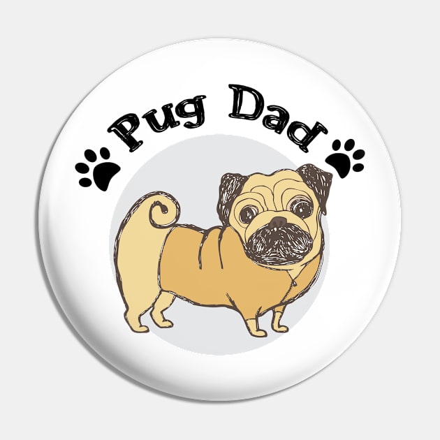 Pug Dad Funny Love Dog Pet Gift Pin by chrizy1688