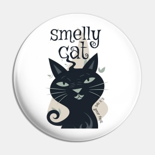 smelly cat Pin