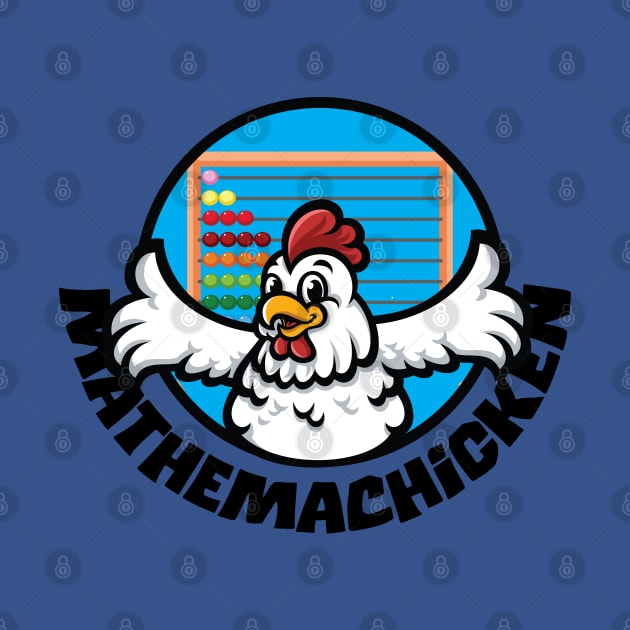 Mathemachicken Funny Gift For Math And Chicken Lovers by ArtisticRaccoon