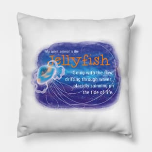 My Spirit Animal is a Jellyfish Pillow