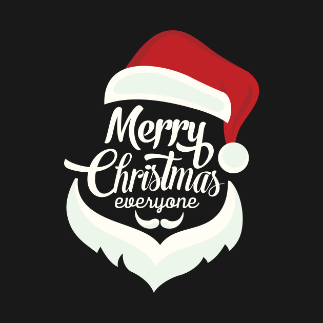 Merry Christmas Everyone >> Merry Christmas Everyone Santa Text Face Santa T Shirt Teepublic Merry Christmas Everyone >> Merry Christmas Everyone Santa Text Face Santa T Shirt Teepublic