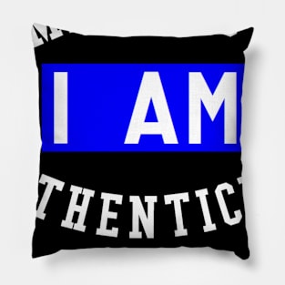 I Am Committed To Authenticity Pillow