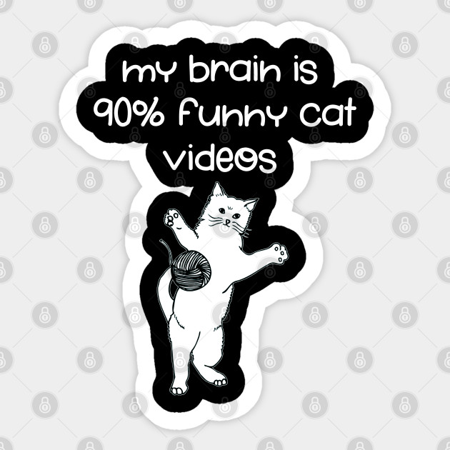 My Brain Is 90 Percent Funny Cat Videos Tshirt Funny Cats