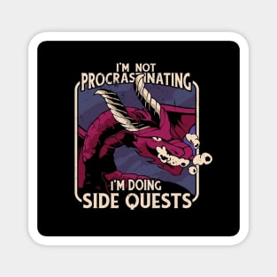 I'm Not Procastinating, I'm doing Side Quests Magnet