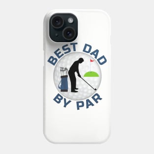 Best Dad By Par Phone Case