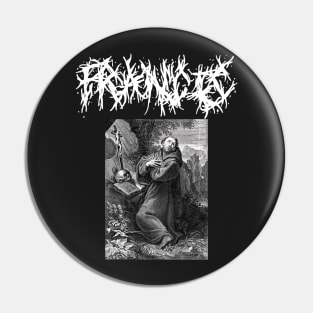 Saint Francis of Assisi Death Metal Gothic Pin