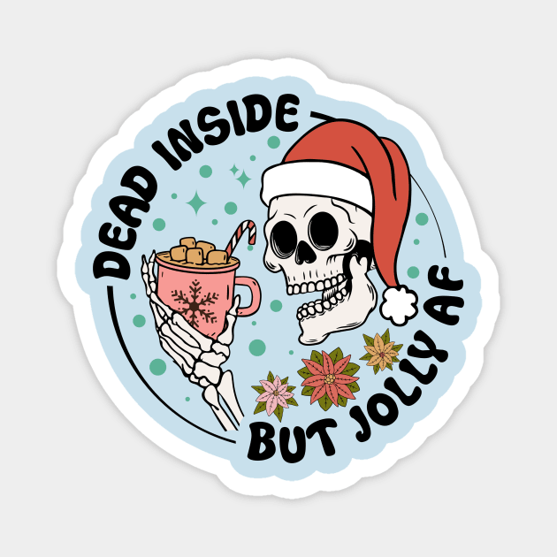 Spooky Christmas, Jingle Bell Rockin' Dead Inside Christmas Skeleton Dark Humor Magnet by ThatVibe