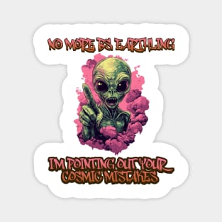 Galactic Reprimand: No More BS, Earthling! Magnet
