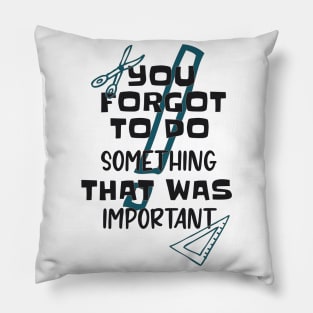 Homework Teacher School Funny Quote Pillow