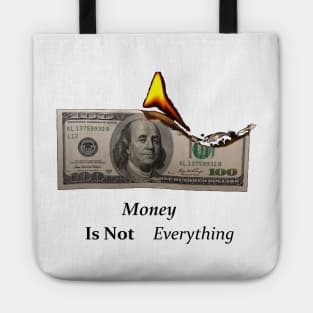 Money is not everything Tote