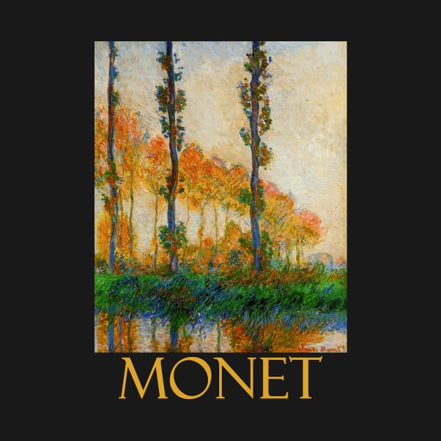 The Three Trees, Autumn by Claude Monet by Naves