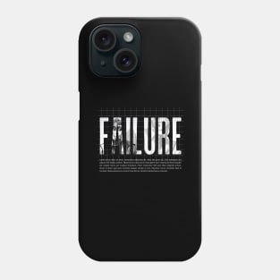 FAILURE Phone Case