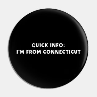 Connecticut Cool & Funny Pin