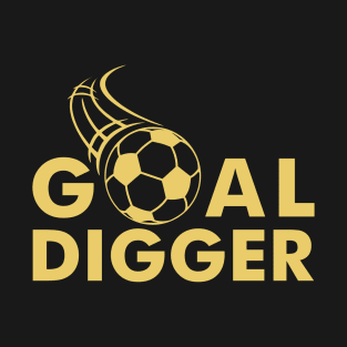 Goal Digger T-Shirt