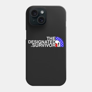 Designated survivor Phone Case