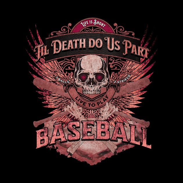 Life is Short - Til Death Do Us Part Baseball - Grunge Pink by FutureImaging