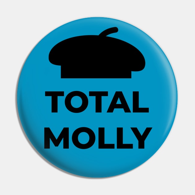 Total Molly Pin by Dolls of Our Lives Podcast