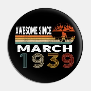 Awesome Since March 1939 Pin