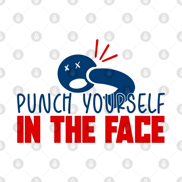 Punch Yourself In The Face! MDF Fan Shirt by freezethecomedian