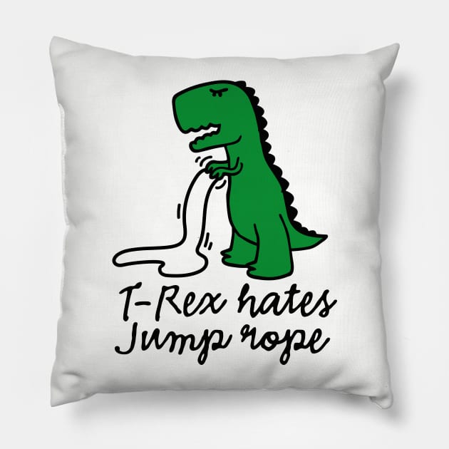 T-Rex hates jump rope Pillow by LaundryFactory