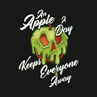 A Poison Apple A Day T-Shirt