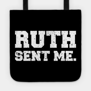 Ruth Sent Me Tote