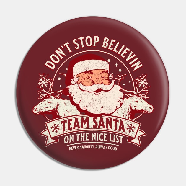 Don't Stop Believing Team Santa Pin by DetourShirts