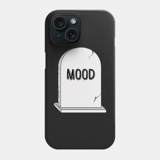 Mood Gravestone Phone Case