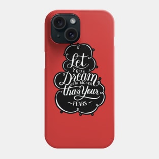 Let your Drem Phone Case