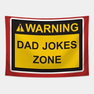 Warning dad jokes zone Tapestry