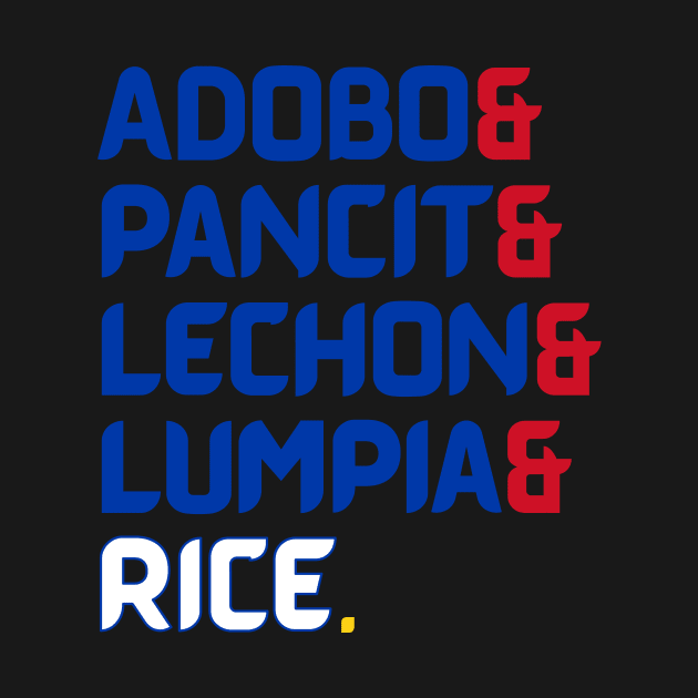 Adobo & Pancit & Lechon & Lumpia & Rice. - PI Colors by frankpepito