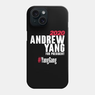 Andrew Yang For President T-Shirt #YangGang 2020 (White) Phone Case