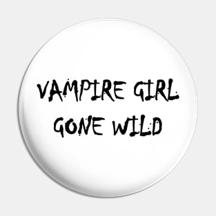 Vampire Quote | Goth | Gothic | Emo Pin