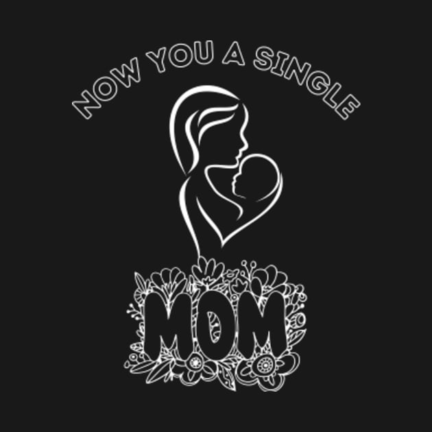 Now-You-A-Single-Mom by Alexa