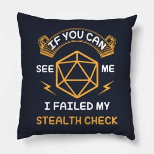 DnD Rogue Tee - Failed My Stealth Check Pillow