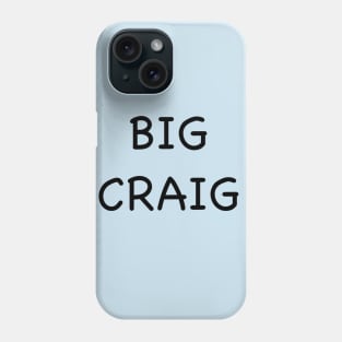 Big Craig Phone Case