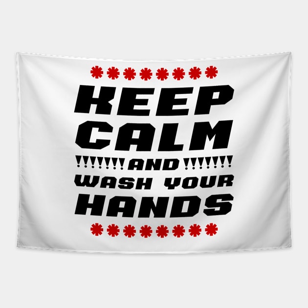 Keep calm and wash your hands Tapestry by colorsplash