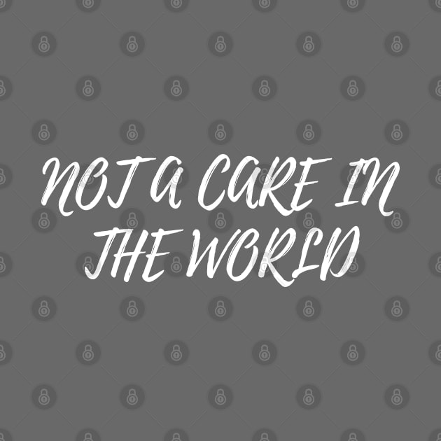 Not A Care In The World by Creative Town