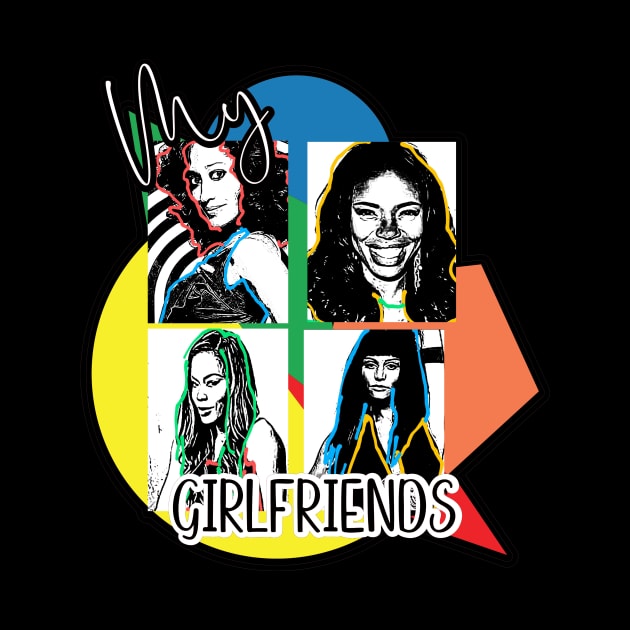 My girlfriends by Cargoprints